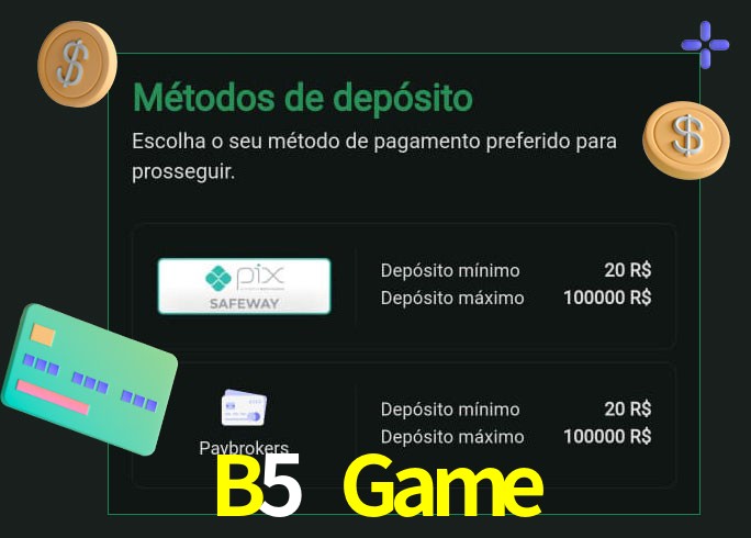 O cassino B5 Game oferece uma grande variedade de métodos de pagamento